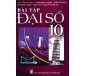 SÁCH GIÁO KHOA BÀI TẬP ĐẠI SỐ 10 CƠ BẢN